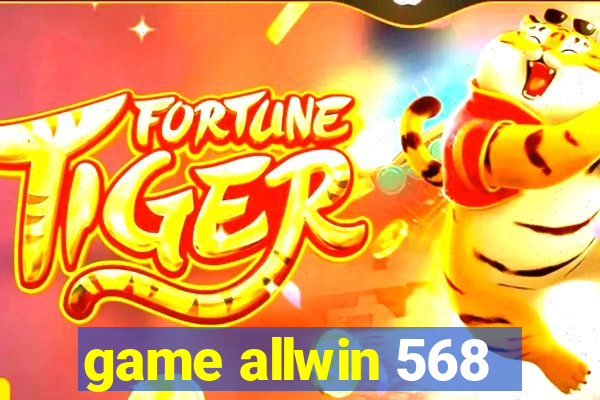 game allwin 568